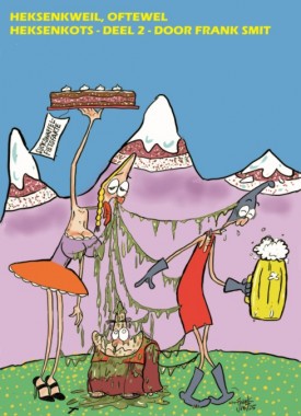 HEKSENKOTS DEEL 2-HEKSENKWEIL HEKSENKOTS DEEL 2-HEKSENKWEIL