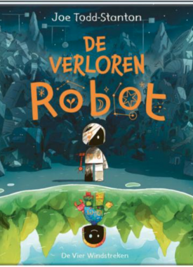de verloren robot stripweb de verloren robot stripweb