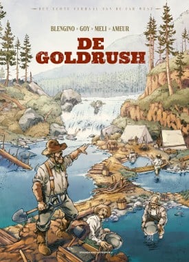 de-goldrush-echte-verhaal-farwest-stripweb de-goldrush-echte-verhaal-farwest-stripweb